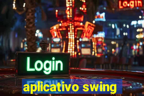 aplicativo swing